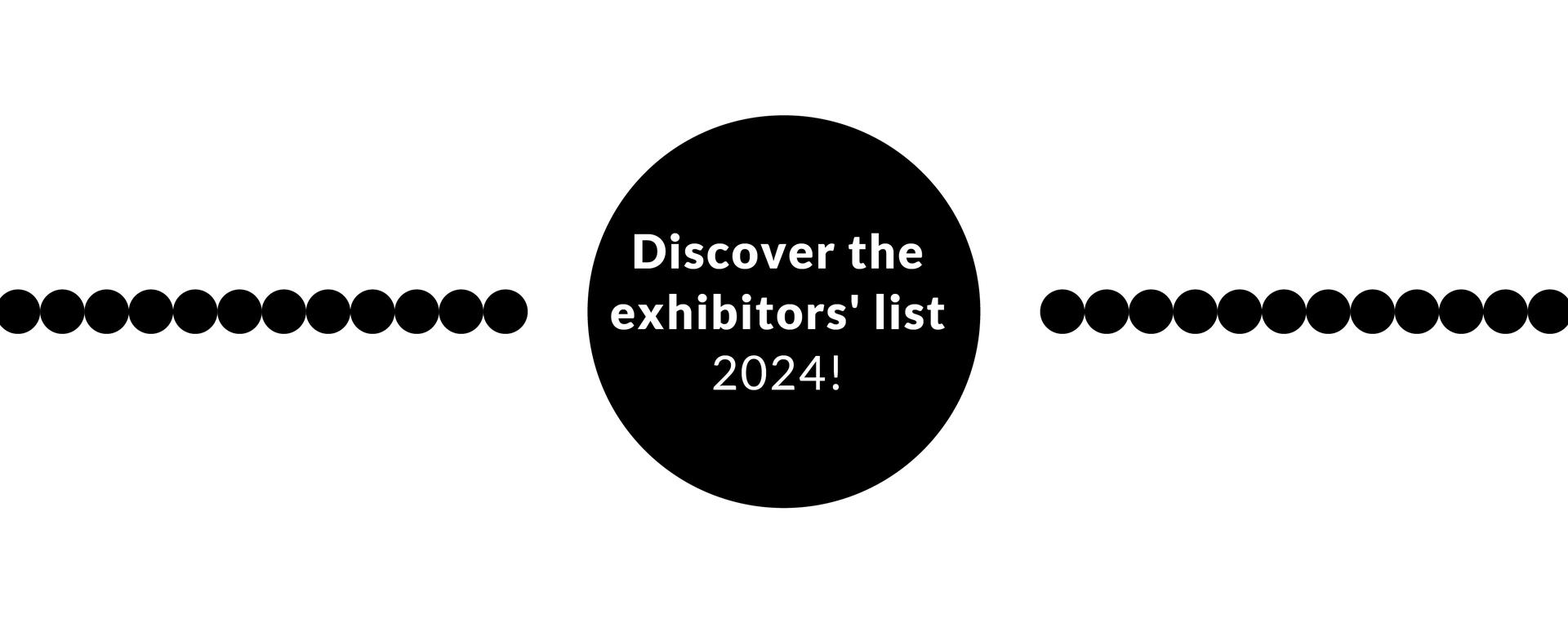 Discover the exhibitors' list 2024!