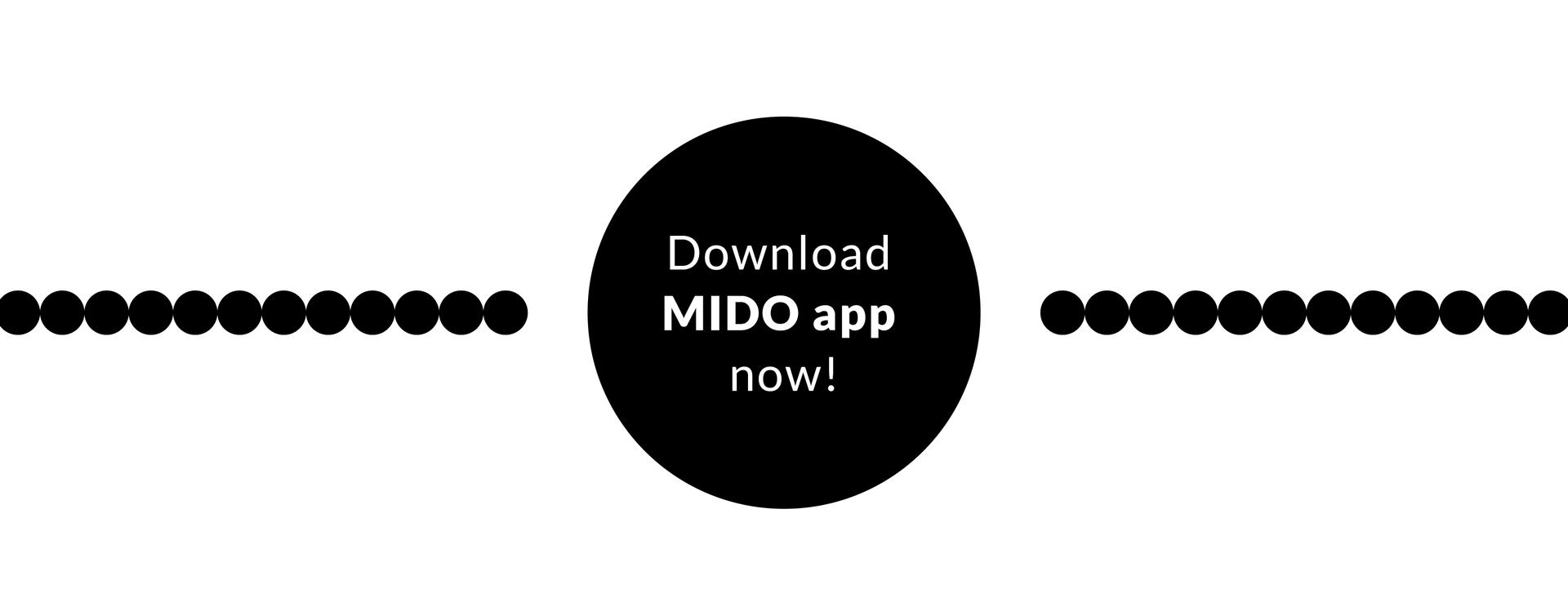 Download MIDO app now!
